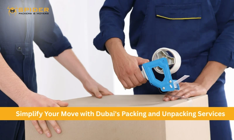 Simplify Your Move with Dubai's Packing and Unpacking Services