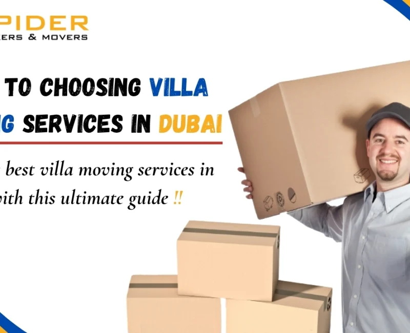 The Ultimate Guide to Choosing Villa Moving Services in Dubai