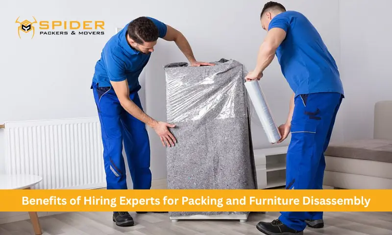 Benefits of Hiring Experts for Packing and Furniture Disassembly