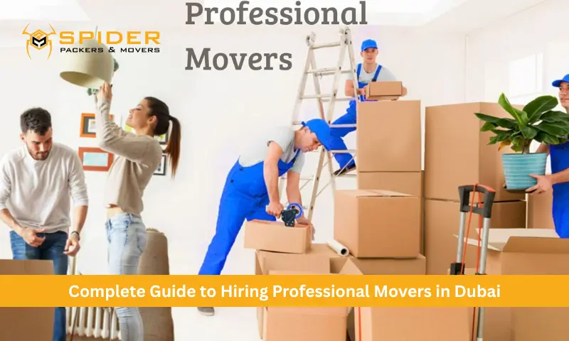 Complete Guide to Hiring Professional Movers in Dubai